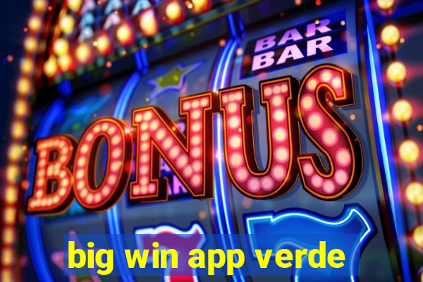 big win app verde